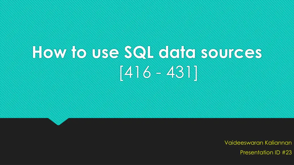 how to use sql data sources 416 431