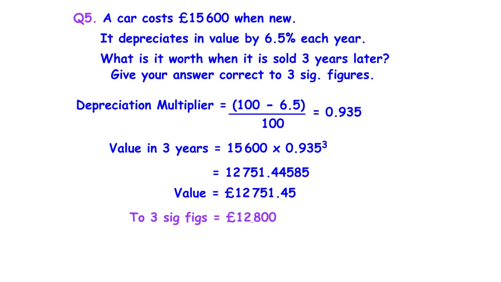 q5 a car costs 15 600 when new it depreciates