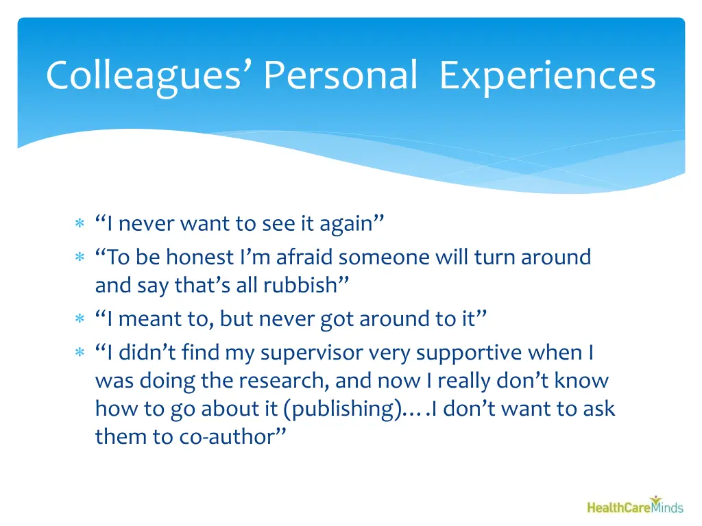 colleagues personal experiences