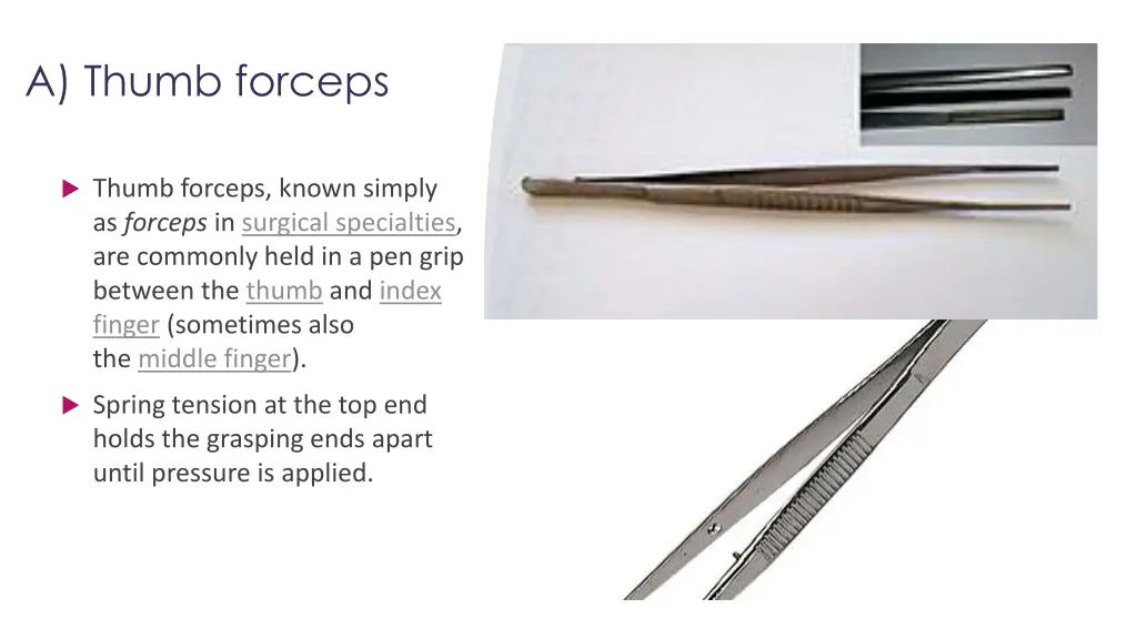 a thumb forceps