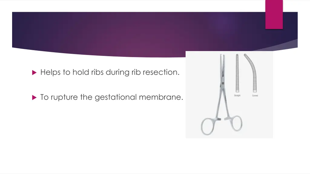 helps to hold ribs during rib resection