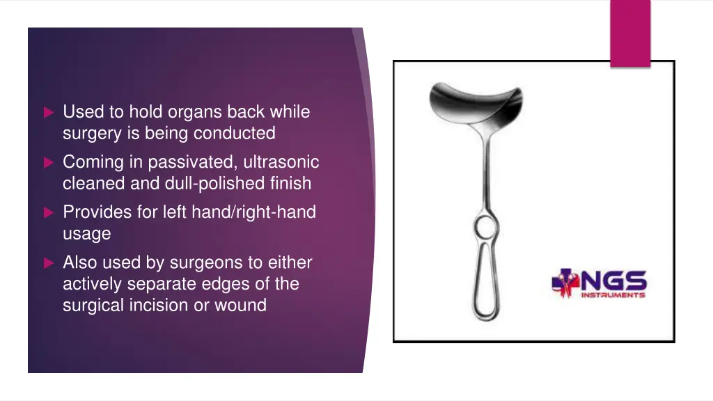 used to hold organs back while surgery is being