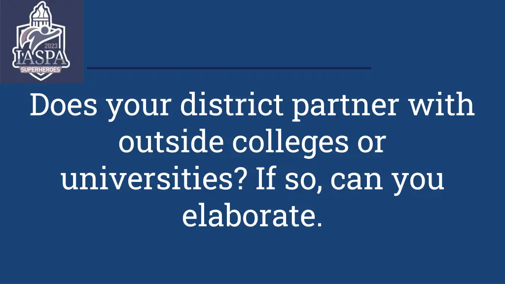 does your district partner with outside colleges