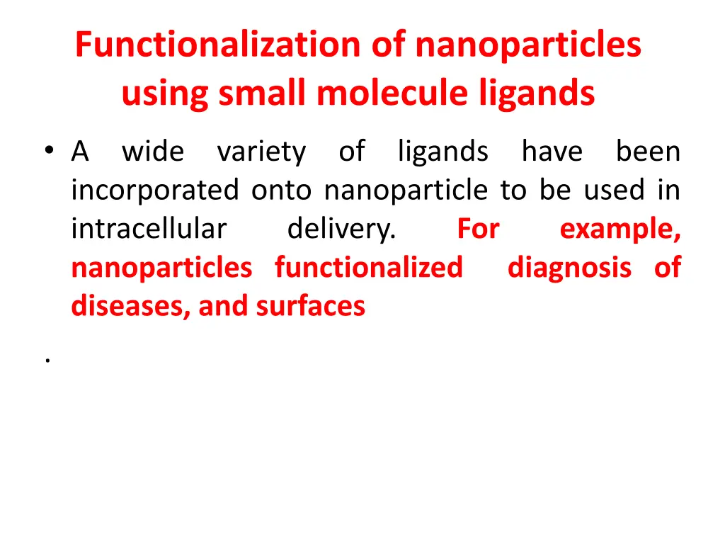 functionalization of nanoparticles using small