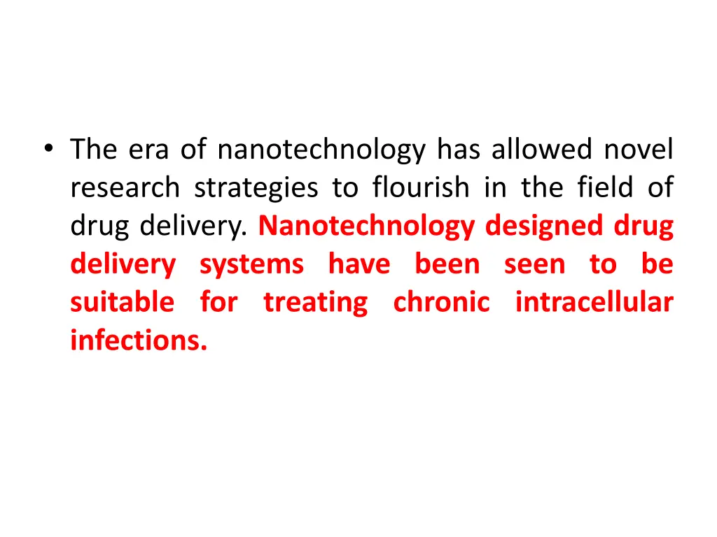 the era of nanotechnology has allowed novel