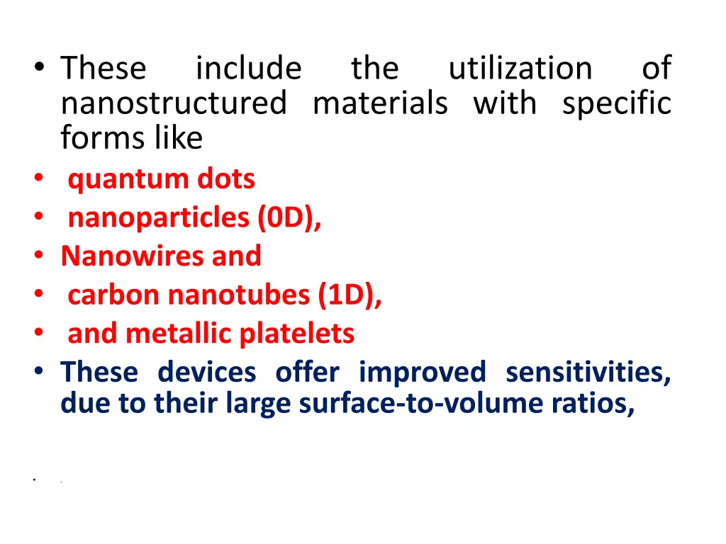 these nanostructured materials with specific