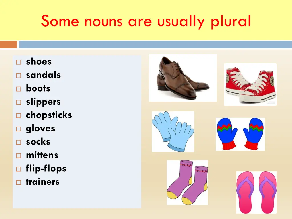 some nouns are usually plural