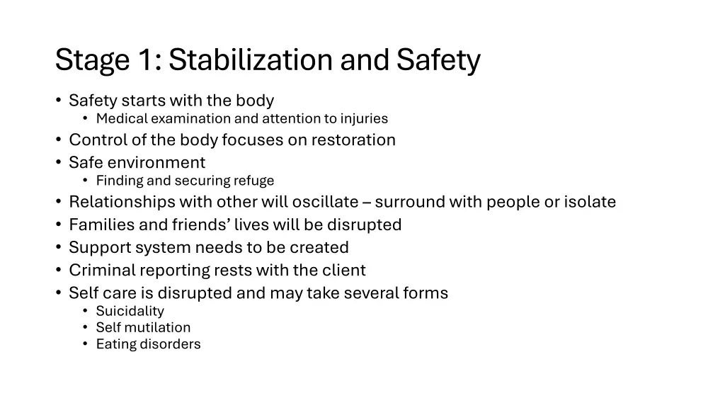 stage 1 stabilization and safety