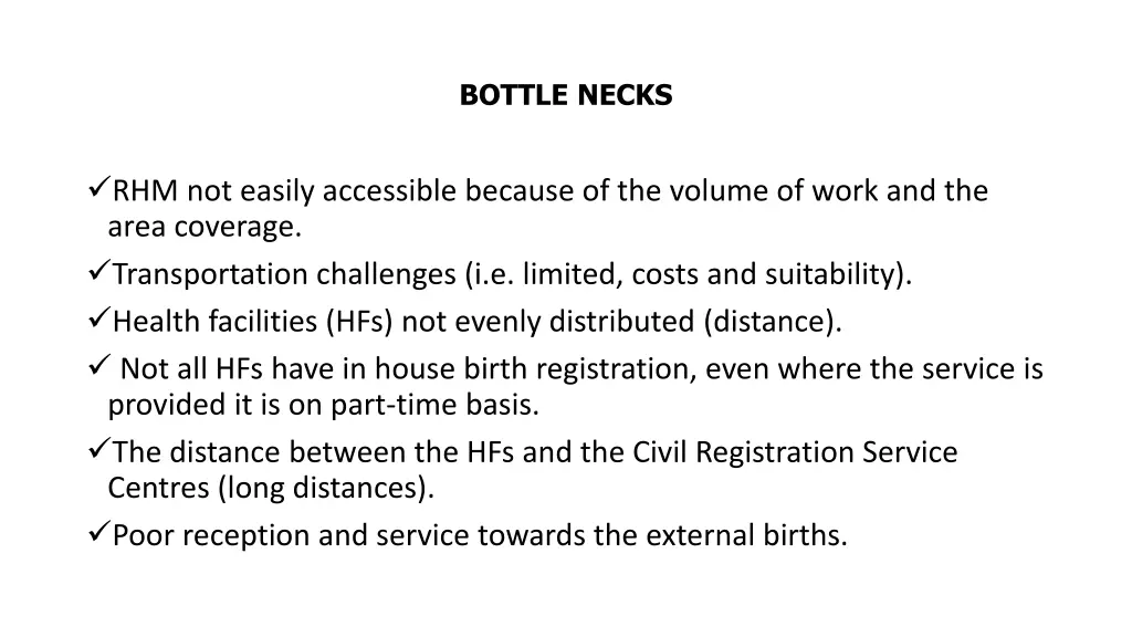 bottle necks