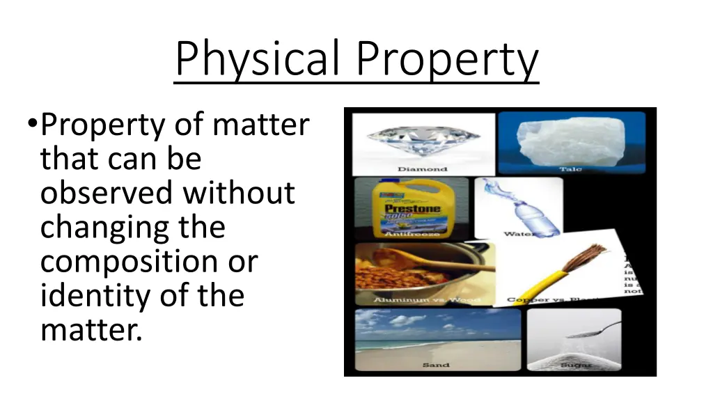 physical property property of matter that