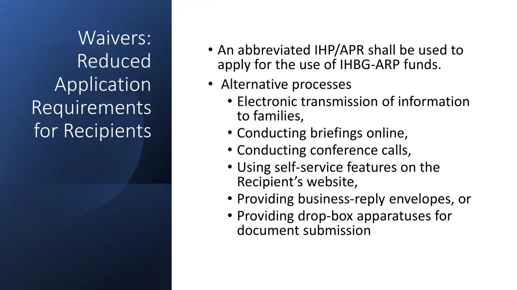 waivers reduced application requirements