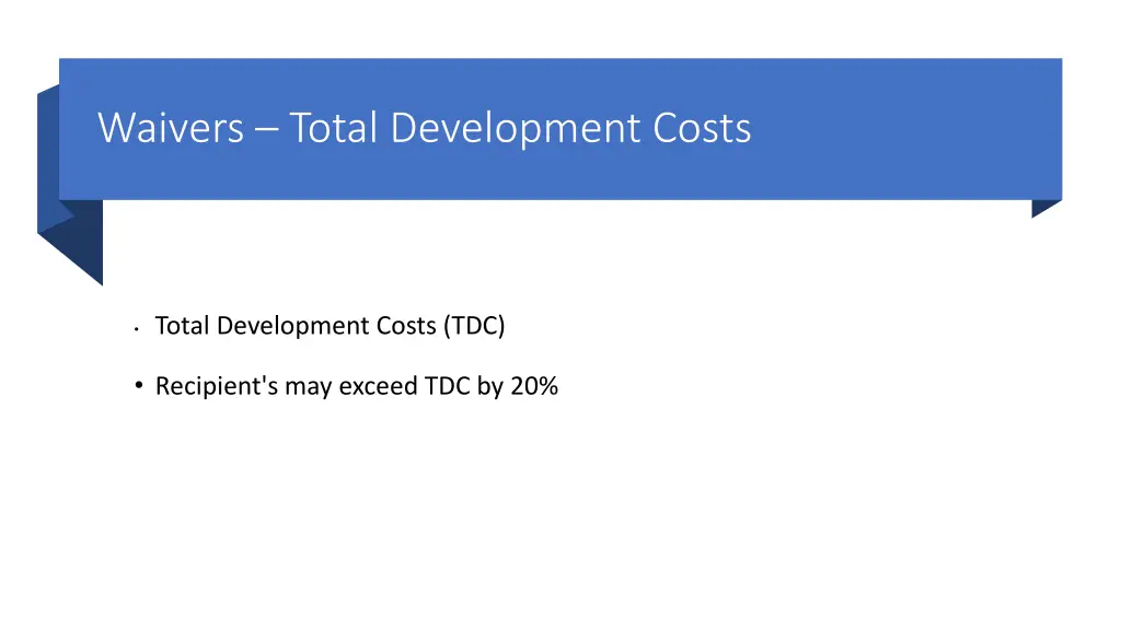 waivers total development costs