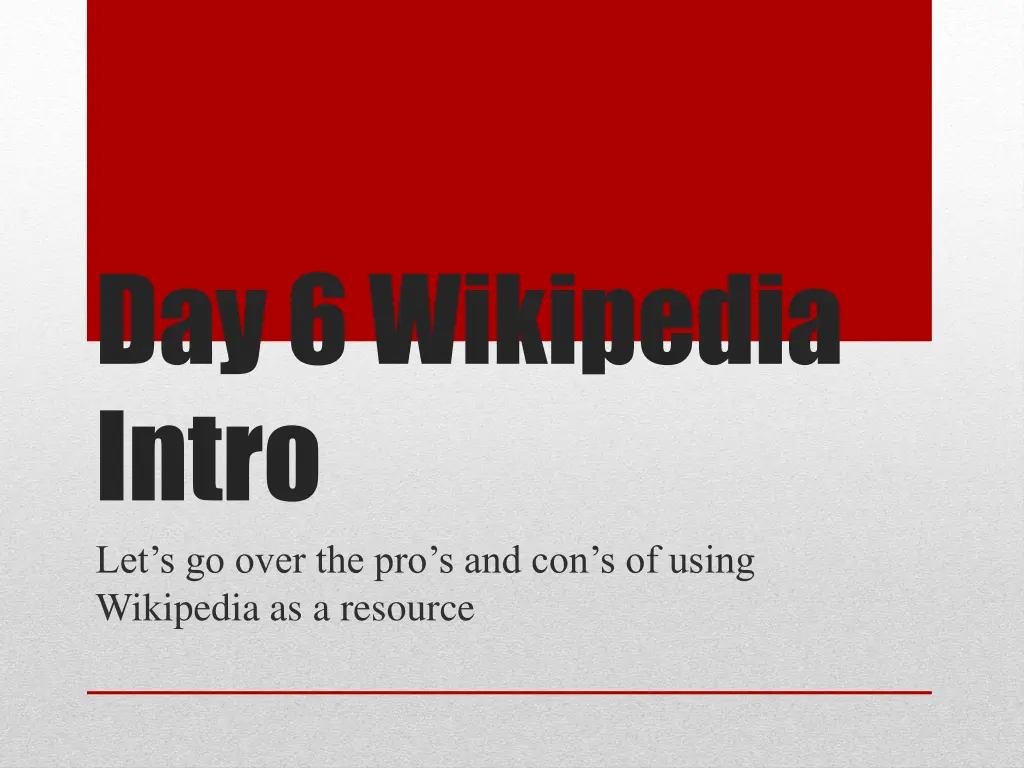 day 6 wikipedia intro let s go over