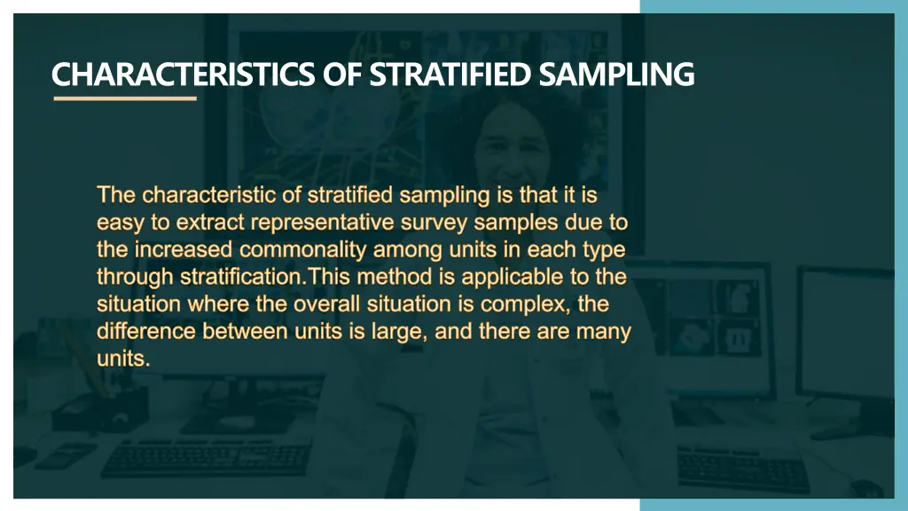 characteristics of stratified sampling