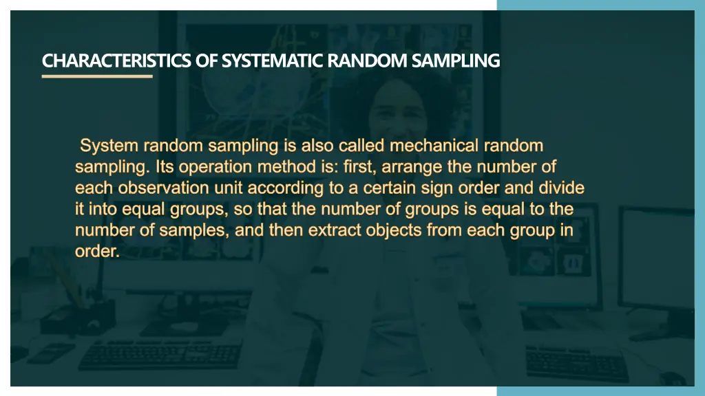 characteristics of systematic random sampling