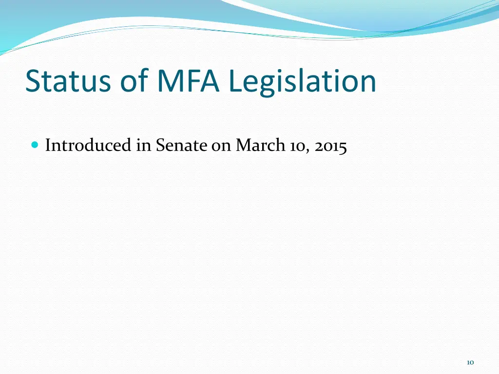 status of mfa legislation