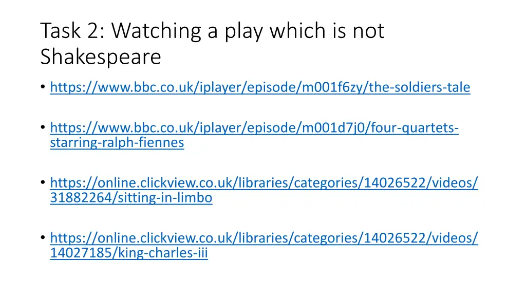 task 2 watching a play which is not shakespeare