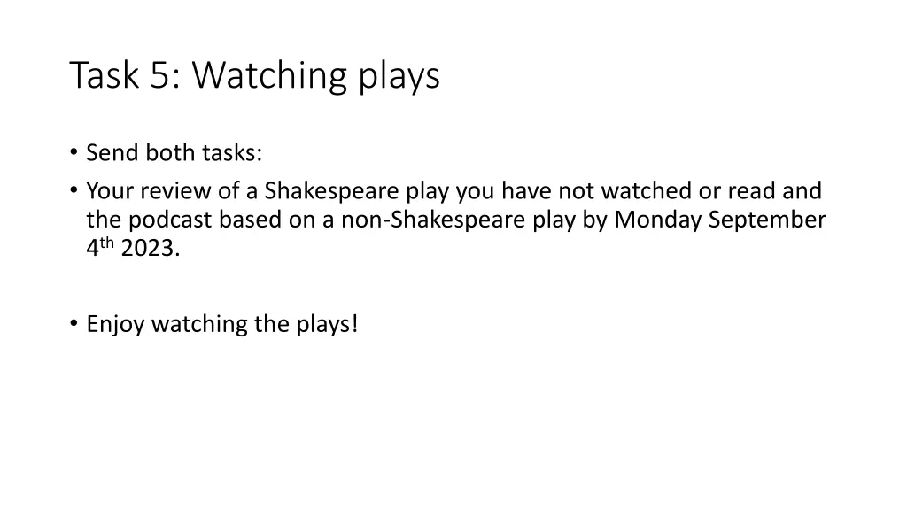 task 5 watching plays