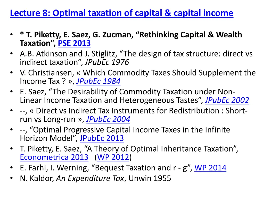 lecture 8 optimal taxation of capital capital