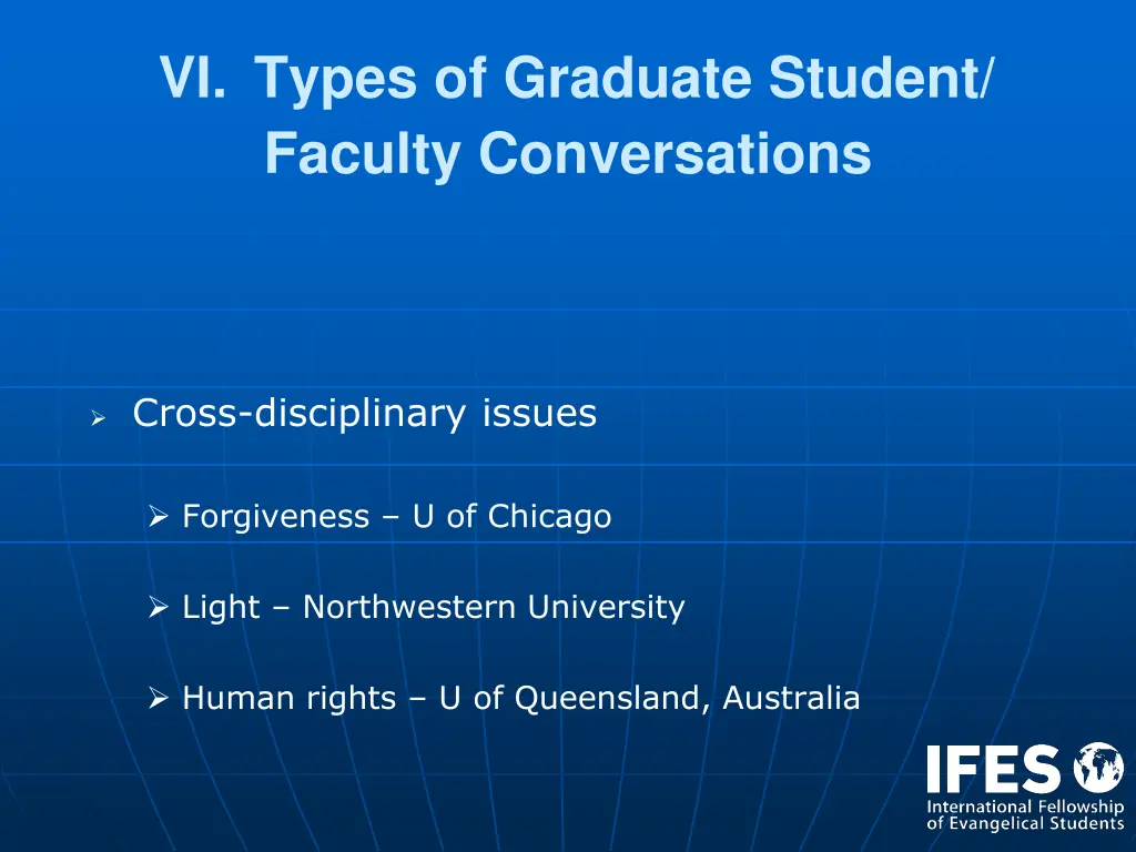 vi types of graduate student faculty conversations