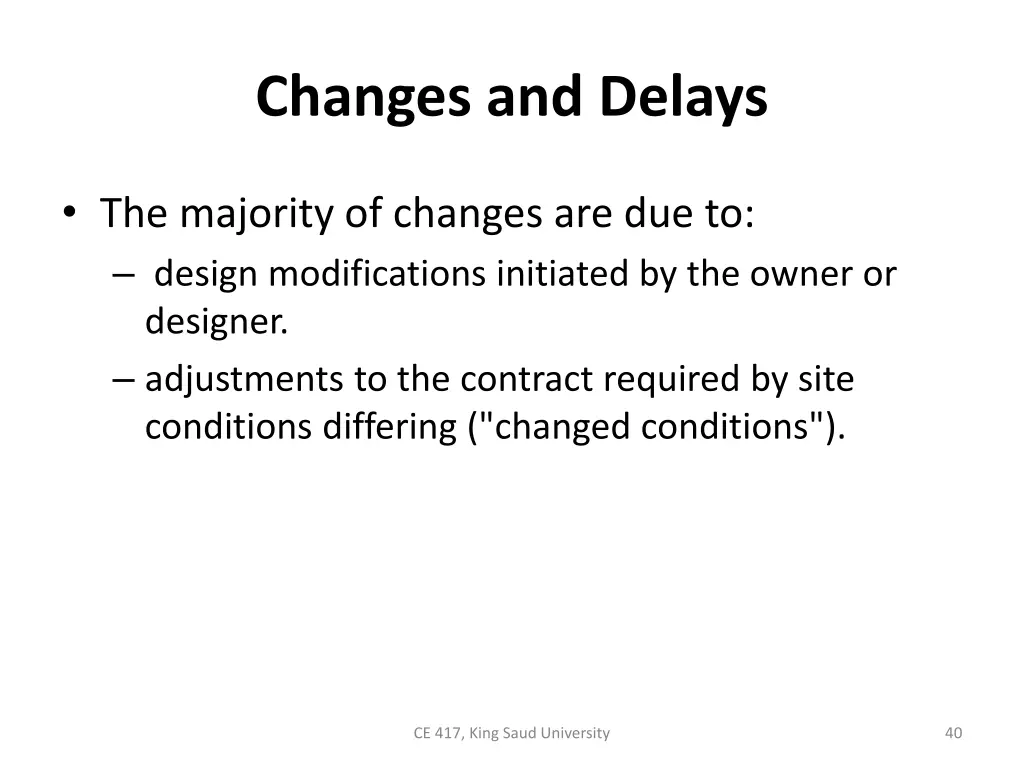 changes and delays