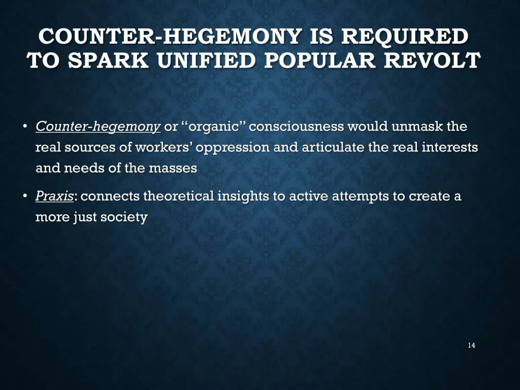 counter hegemony is required to spark unified