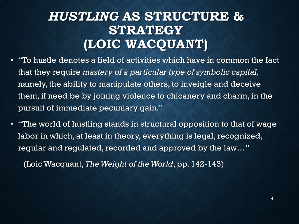 hustling as structure strategy loic wacquant