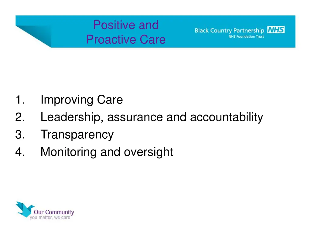 positive and proactive care