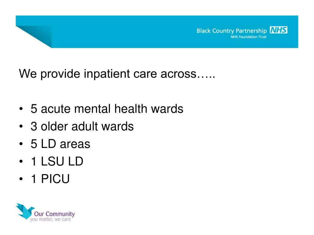 we provide inpatient care across