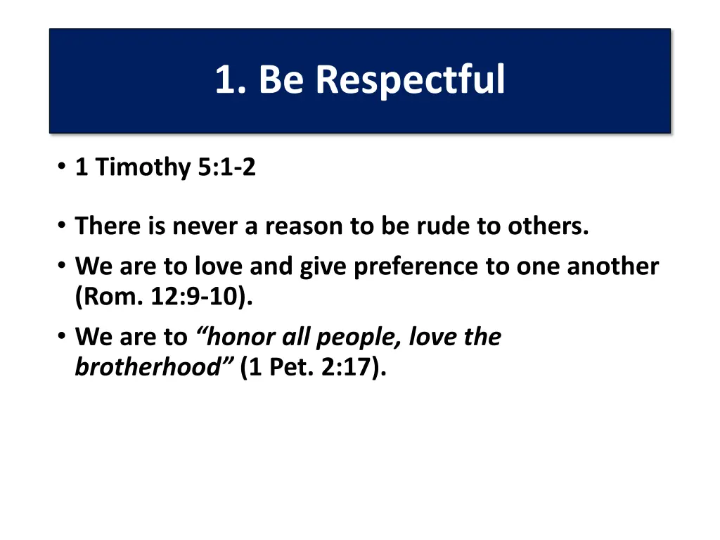 1 be respectful