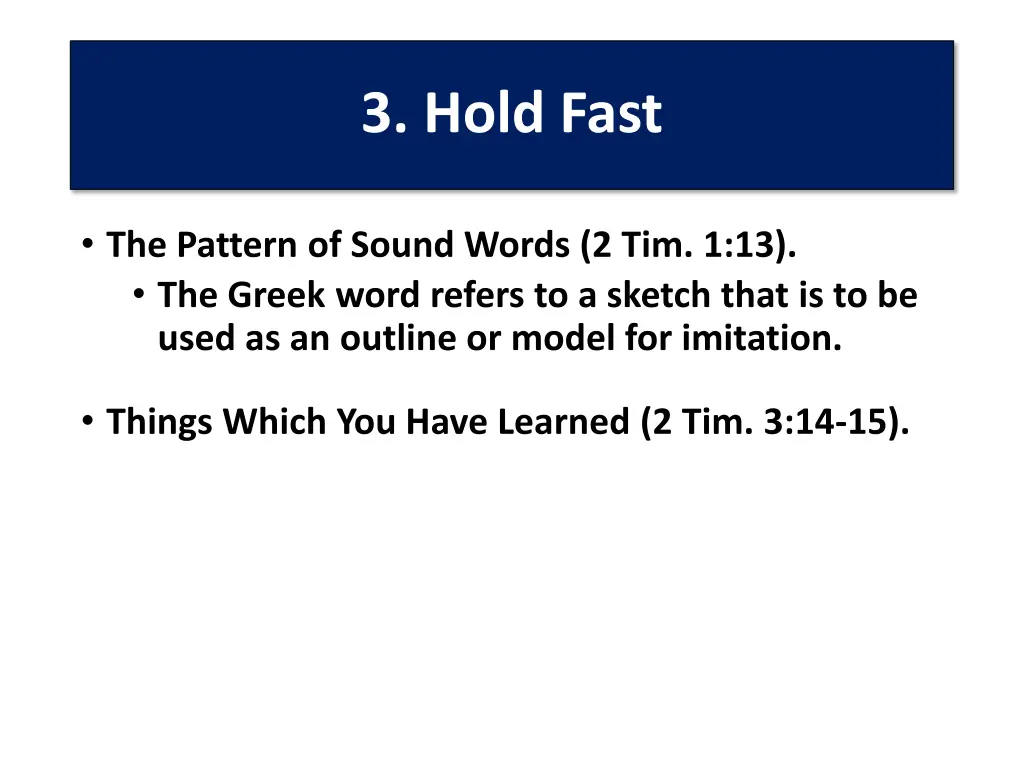 3 hold fast