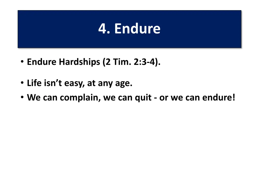 4 endure