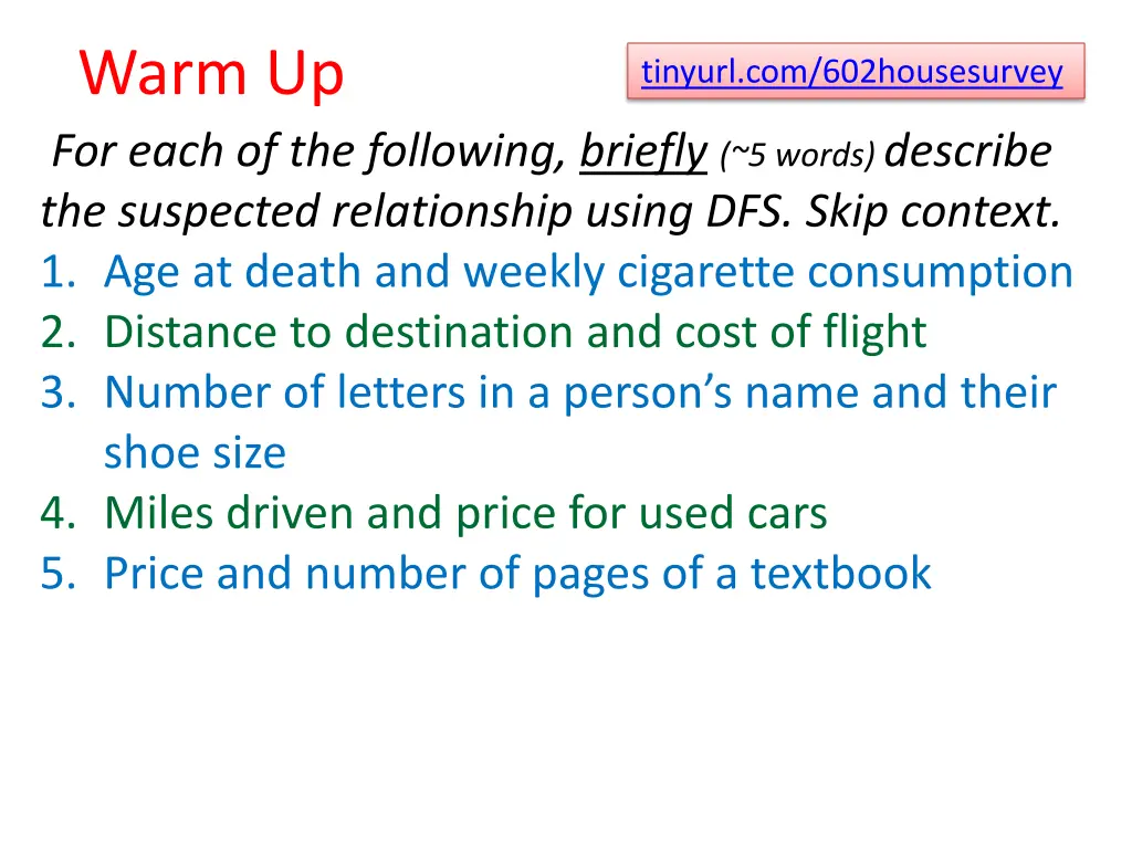 warm up for each of the following briefly 5 words