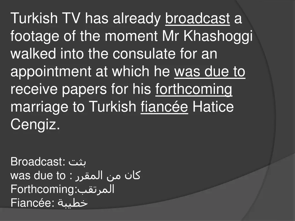 turkish tv has already broadcast a footage