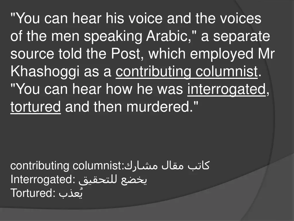 you can hear his voice and the voices