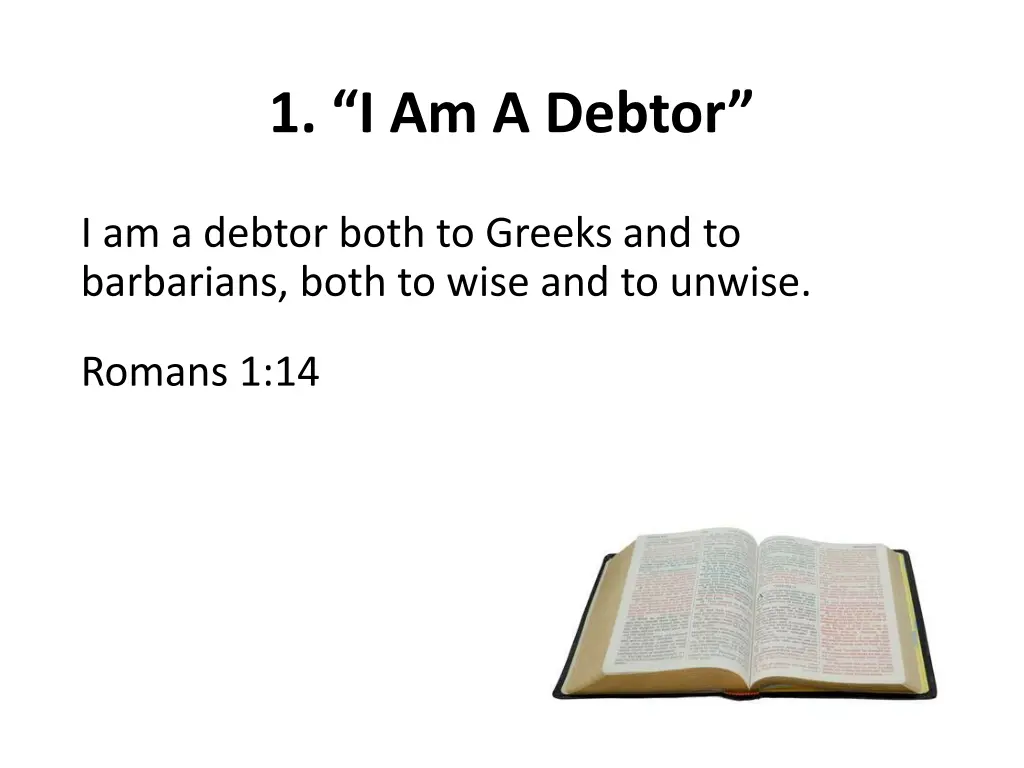 1 i am a debtor