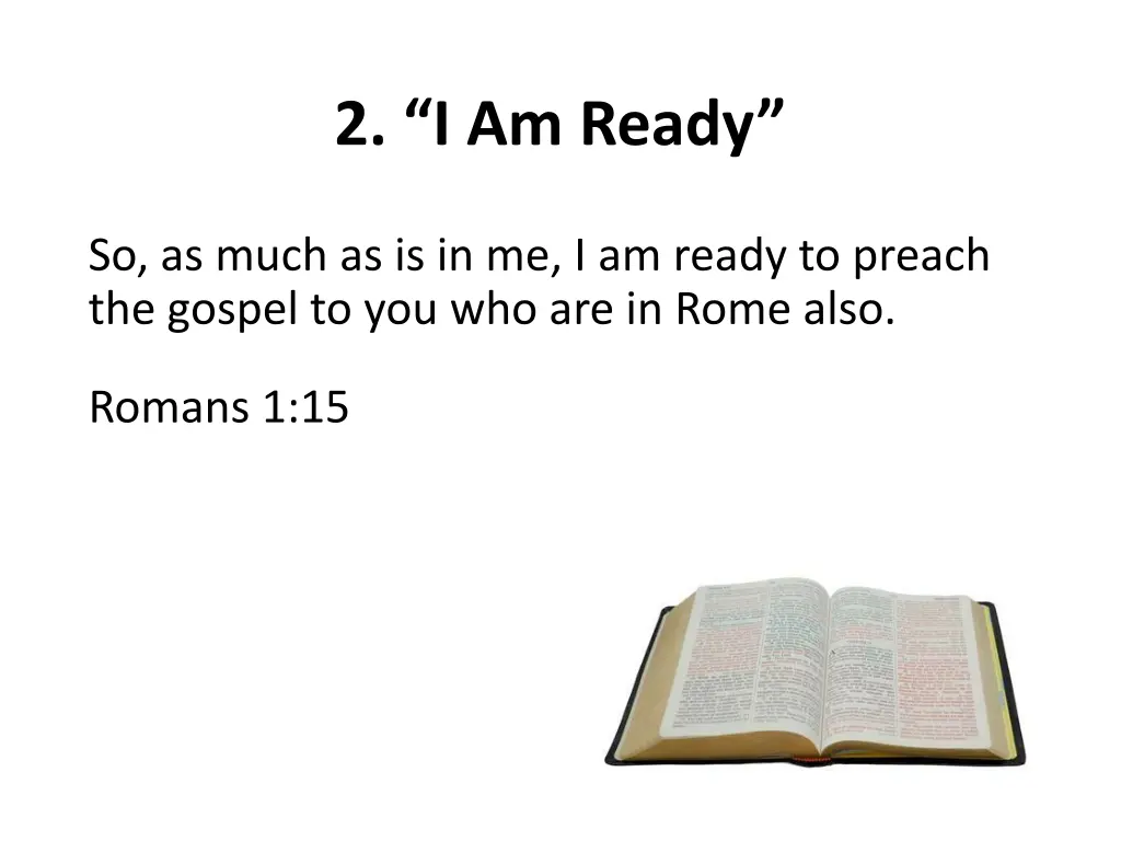 2 i am ready