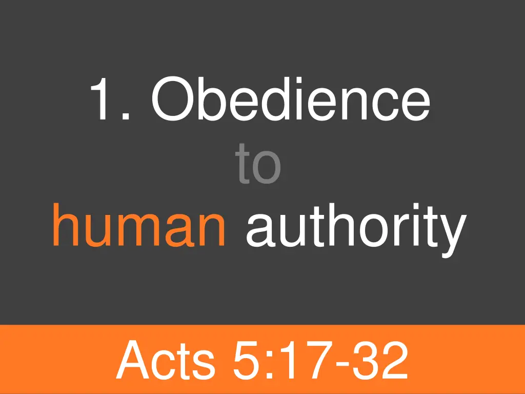 1 obedience to human authority