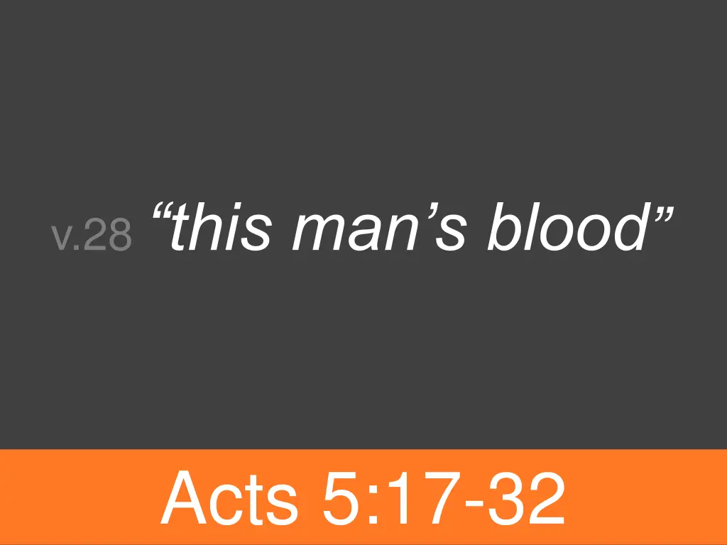 v 28 this man s blood