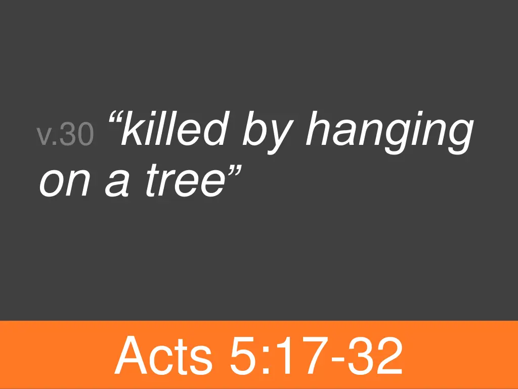 v 30 killed by hanging on a tree