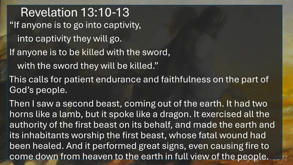revelation 13 10 13 if anyone is to go into
