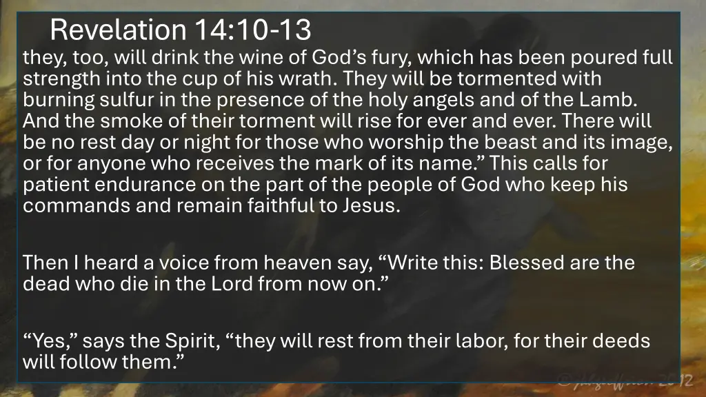 revelation 14 10 13 they too will drink the wine