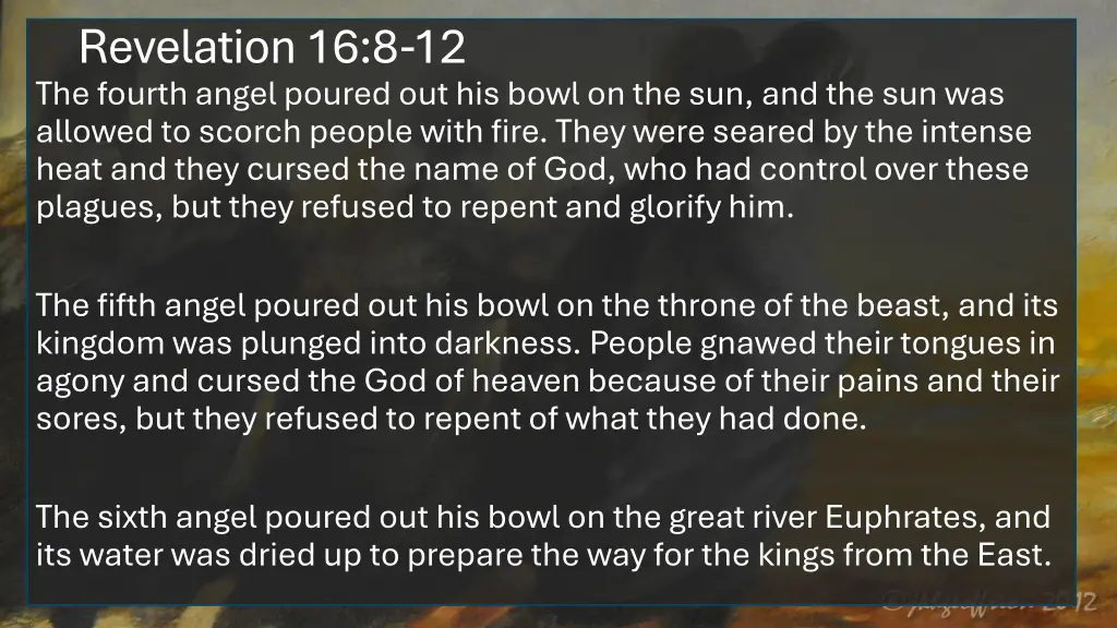 revelation 16 8 12 the fourth angel poured