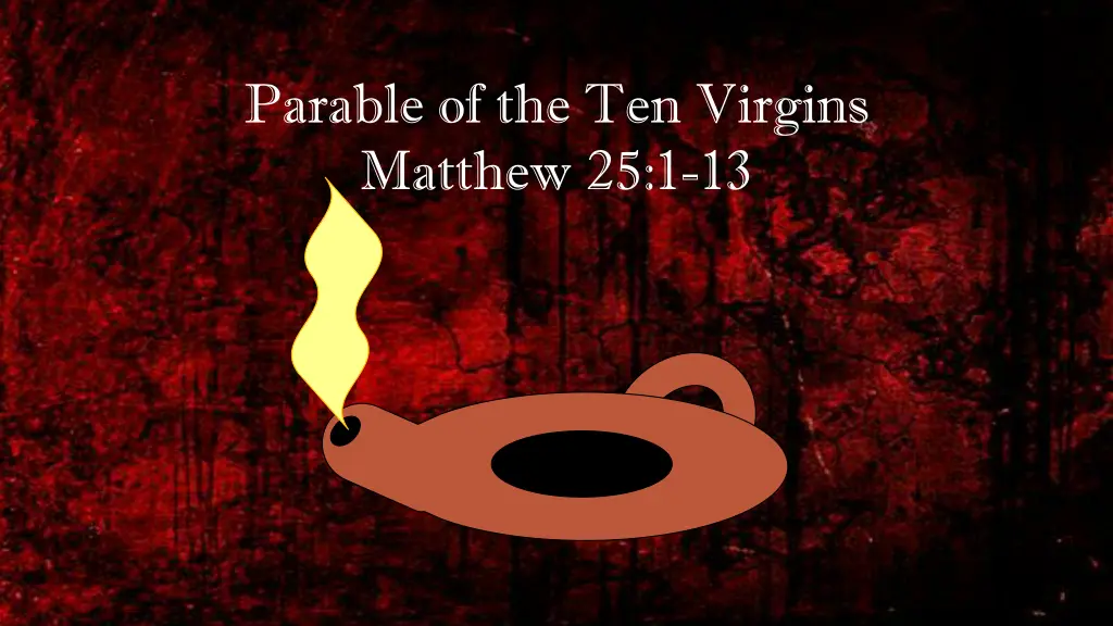parable of the ten virgins matthew 25 1 13
