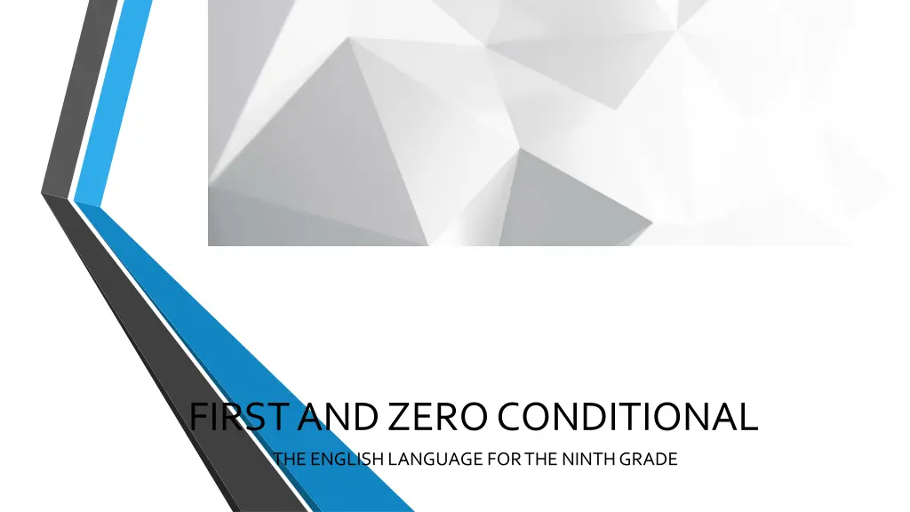 first and zero conditional