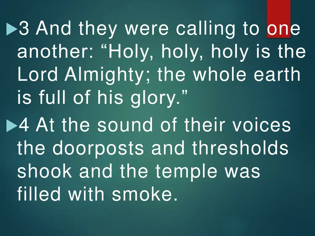 3 and they were calling to one another holy holy