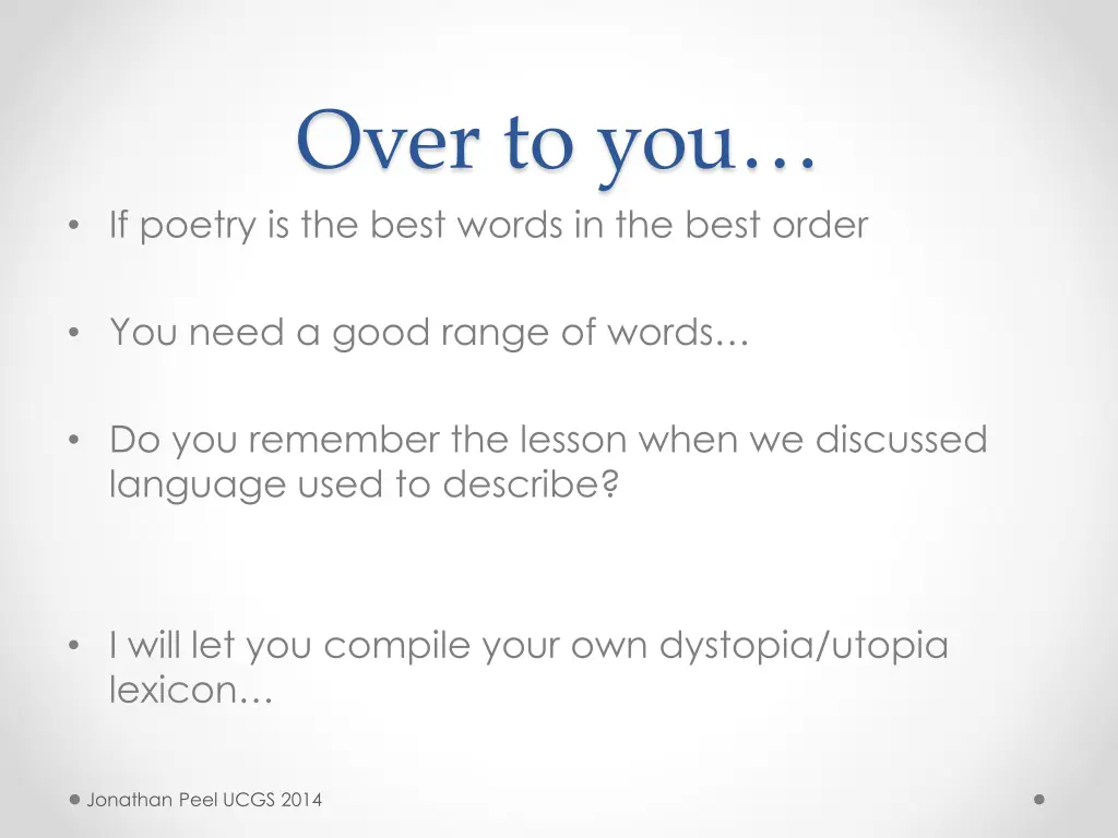 over to you if poetry is the best words