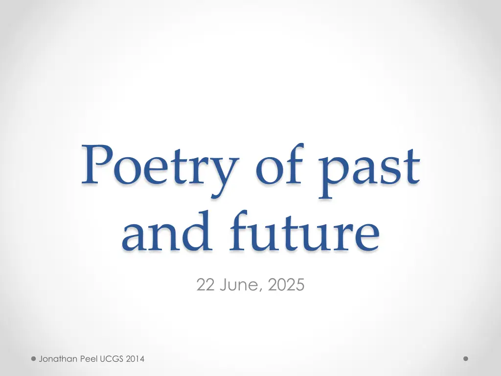 poetry of past and future 22 june 2025
