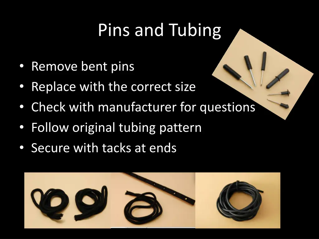 pins and tubing
