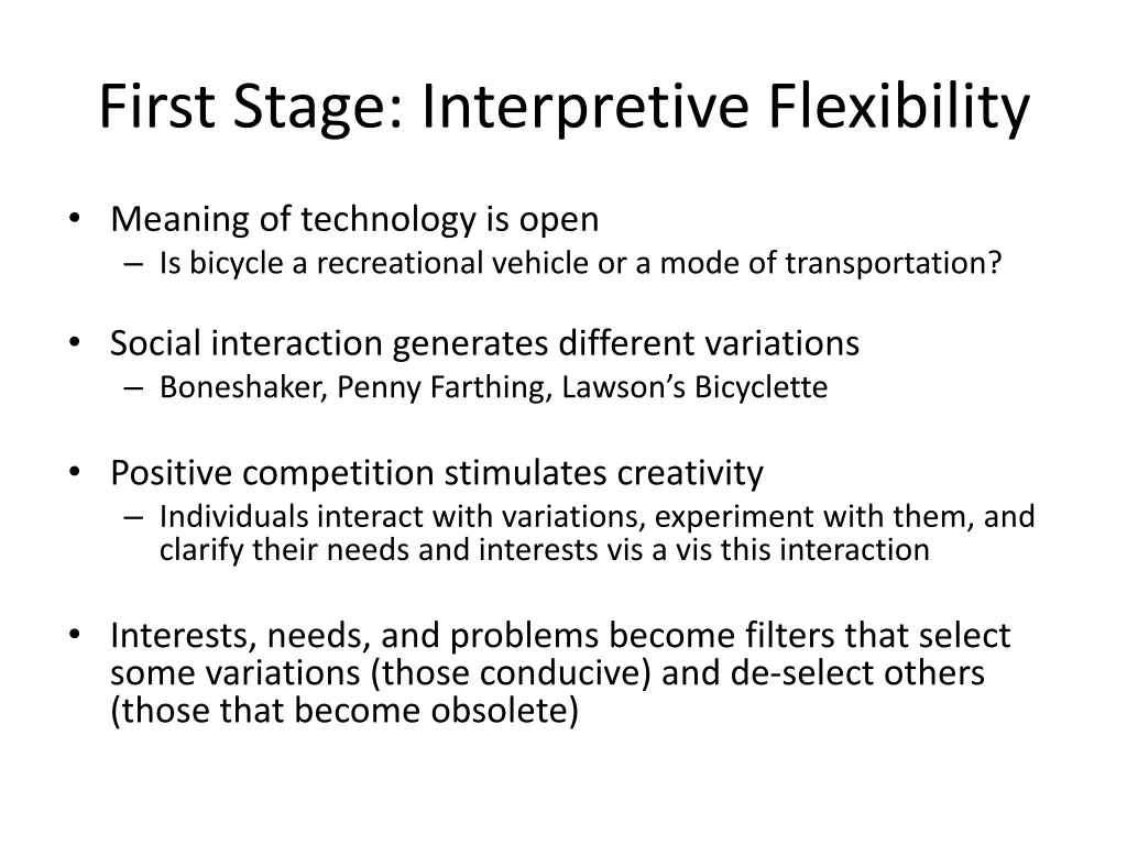 first stage interpretive flexibility